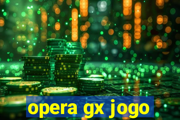 opera gx jogo